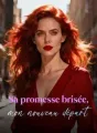 Sa promesse brisée, mon nouveau départ cover
