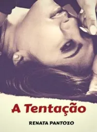A TENTAÇÃO