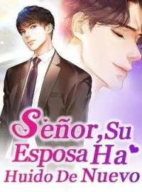 Señor, Su Esposa Ha Huido De Nuevo