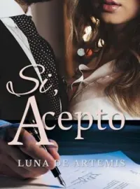 Si, Acepto