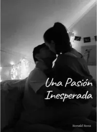 Una Pasiòn Inesperada