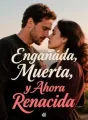 Engañada, Muerta, y Ahora Renacida cover