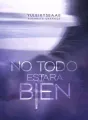 No todo estará bien cover