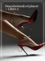 Descubriendo el placer – Libro 2. cover