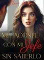 Me acosté con mi Jefe sin saberlo cover