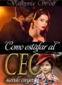 Como estafar al Ceo siendo virgen cover