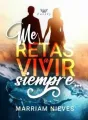 Me Retas A Vivir Siempre cover