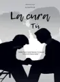 La cura eres Tú "Novela LGBT+" cover