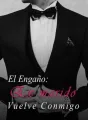 El Engaño: Ex marido Vuelve Conmigo cover
