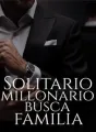 Solitario millonario busca familia cover