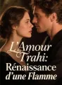 L'Amour Trahi: Renaissance d'une Flamme cover