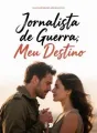 Jornalista de Guerra: Meu Destino cover