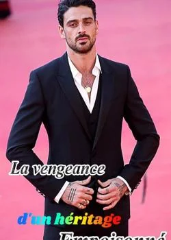 La vengeance d'un héritage empoisonné