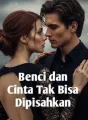 Benci dan Cinta Tak Bisa Dipisahkan cover