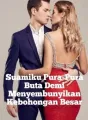 Suamiku Pura-Pura Buta Demi Menyembunyikan Kebohongan Besar cover
