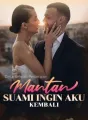 Cinta Setelah Perceraian: Mantan Suami Ingin Aku Kembali cover