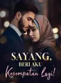 Sayang, Beri Aku Kesempatan Lagi! cover
