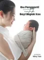 Ibu Pengganti untuk Bayi Bapak Kos  cover