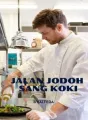 Jalan Jodoh Sang Koki cover