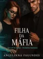FILHA DA MÁFIA - SPIN-OFF DE ROMAN UM MAFIOSO IMPIEDOSO cover