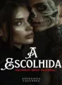 A ESCOLHIDA - ROMANCE DARK  cover