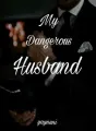 My Dangerous Husband cover