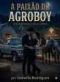 A PAIXÃO DO AGROBOY cover
