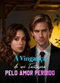 A Vingança de um Fantasma pelo Amor Perdido cover