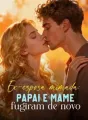 Ex-esposa mimada: Papai e mamãe fugiram de novo cover