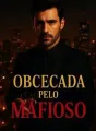Obcecada pelo mafioso  cover