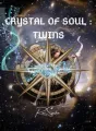 Crystal Of Soul : Twins cover