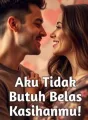 Aku Tidak Butuh Belas Kasihanmu! cover