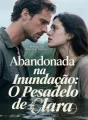 Abandonada na Inundação: O Pesadelo de Clara cover