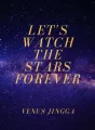 Let's Watch the Stars Forever cover