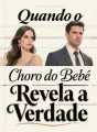 Quando o Choro do Bebê Revela a Verdade cover
