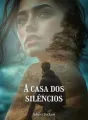A Casa dos Silêncios cover