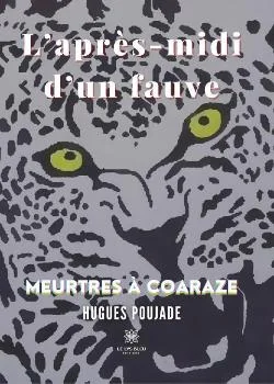L'après-midi d'un fauve: Meurtres à Coaraze