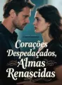 Corações Despedaçados, Almas Renascidas cover