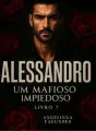 ALESSANDRO - UM MAFIOSO IMPIEDOSO LIVRO 7  cover
