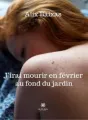 J'irai mourir en février au fond du jardin cover