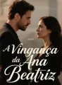 A Vingança da Ana Beatriz cover