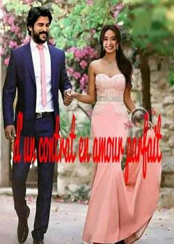 D'UN contrat en amour parfait