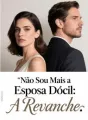 Não Sou Mais a Esposa Dócil: A Revanche cover