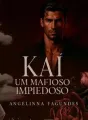 KAI - UM MAFIOSO IMPIEDOSO SÉRIE MAFIOSOS IMPIEDOSOS LIVRO 9 cover
