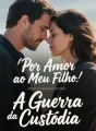 Por Amor ao Meu Filho: A Guerra da Custódia cover