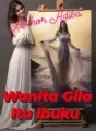 Wanita Gila Itu Ibuku  cover