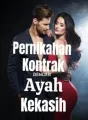 Pernikahan kontrak dengan ayah kekasih cover