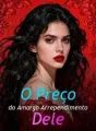 O Preço do Amargo Arrependimento Dele cover
