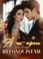 A ex-esposa difícil de reconquistar cover
