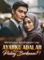 Menemukan Kebahagiaan Lagi: Ayahku Adalah Pria Paling Berkuasa?! cover